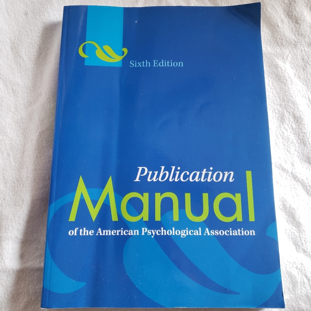 Publication Manual of the American Psychological Association 6th Edition